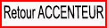 Retour Accenteurs